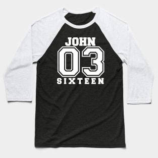 John 3 16 white Baseball T-Shirt